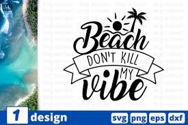 Beach Don T Kill My Vibe Graphic By Svgocean Creative Fabrica