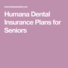 Based in kentucky, humana health insurance has over 50 years of experience offering dental plans. Humana Dental Insurance Plans For Seniors Dental Insurance Dental Insurance Plans Dental
