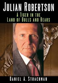 Julian Robertson: A Tiger in the Land of Bulls and Bears: Strachman, Daniel  A.: 9780471323631: Amazon.com: Books