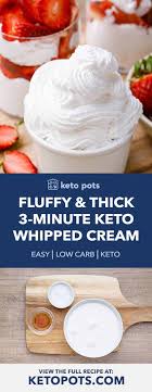 This substitute works well in baked goods, soups and if you're hesitant to buy heavy cream because it always seems to go bad before you find ways to use it up, consider buying a carton for your recipe. Quick 3 Minute Keto Whipped Cream Fluffy And Thick Keto Pots
