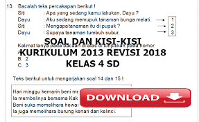 Perencanaan yang teliti serta terkonsep akan memberikan jaminan bahwa guru akan dapat mengukur penguasaan belajar yang relevan dengan hasil belajar. Soal Penilaian Harian K13 Kelas 4 Semester 1 Dan Kisi Kisi N A P A