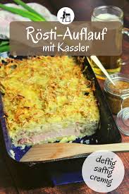 Rosti Auflauf Mit Kassler Und Sauerkraut Die Frau Am Grill Rezept Rosti Auflauf Kassler Rezept Sauerkraut