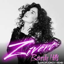 Zivert — beverly hills (версия для танца) 02:30. Zivert Beverly Hills Samorodnov Remix Samorodnov
