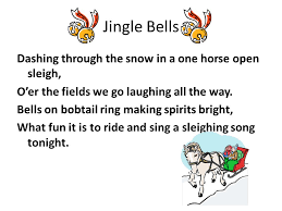 Check spelling or type a new query. Jingle Bells Dashing Through The Snow In A One Horse Open Sleigh O Er The Fields We Go Laughing All The Way Bells On Bobtail Ring Making Spirits Bright Ppt Download