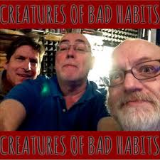 Creatures of Bad Habits