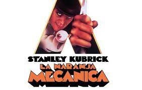 El Periplo Del Estreno De La Naranja Mecanica En Espana Blog Cultura Y Turismo