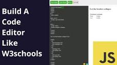 Build A Code Editor Like W3schools With Html Css And Javascript ...