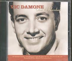 Over Rainbow: Vic Damone, Abe Olman, Bob Gaudio, E.Y. "Yip" Harburg, John  Bettis, Marilyn Bergman, Oscar Hammerstein II, Richard Loring, Frank Scott,  Hal David, Tex Satterwhite, John Latouche, Jule Styne, Paul Cannon,