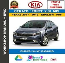 Kia forums is a community dedicated to all kia models. Workshop Manual Kia Cerato Forte 2 0l Mpi 2017 2018 Includes Wiring Diagrams Ebay