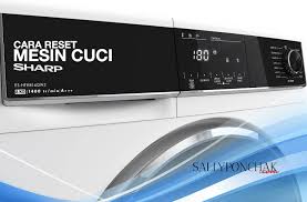 Maybe you would like to learn more about one of these? Cara Reset Mesin Cuci Sharp Agar Tombol Kembali Respon Sallyponchak Com