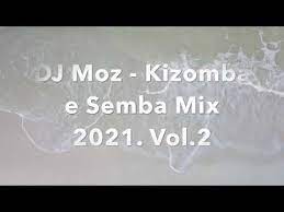 Desfrute do melhor semba na companhia da kamba música, temos pra você um mix elaborado pelo dj mobe intitulado melhor do semba angolano . Descargar Dj Moz Kizomba Semba Mix 2021 Vol 2 Download Mp3 G