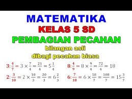 Pembagian pecahan campuran 3 bilangan. Matematika 5 Sd Pembagian Bilangan Asli Dibagi Pecahan Biasa Youtube