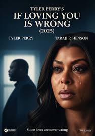 Tyler Perry's If Loving You Is Wrong movie
