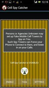 These devices are false mobile towers (base stations) acting between the target mobile phone(s) and the . Cell Spy Catcher For Android Apk Download