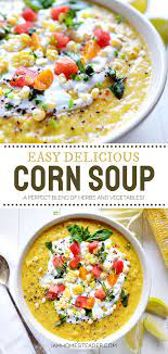 Corn Soup Recipe Easy Soup Recipes Soup Recipes Best Soup Recipes