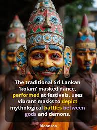 Kolam, a coastal Sri Lankan dance, features performers in colorful wooden  masks portraying gods, demons, and animals in comedic and dramatic tales.  Rooted in ancient folklore, it entertained rural communities while teaching