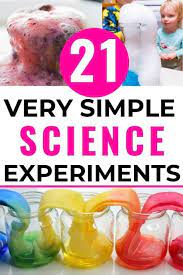 21 Very Simple Science Experiments For Kids For Ages 2 And Up Science Experiments Kids Easy Easy Science Experiments Toddler Science Experiments