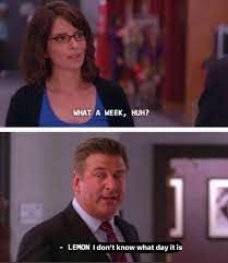 What A Week What A Week Huh Know Your Meme