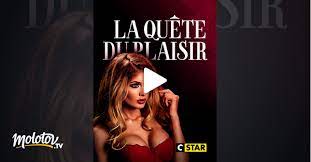 Ils cochent consciencieusement ce qui était bien et ce qui n'était pas satisfaisant. La Quete Du Plaisir En Streaming Molotov Tv