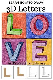 Draw 3d Love Letters Art Projects For Kids Kids Art Projects Easy Art Projects Valentine Art Projects