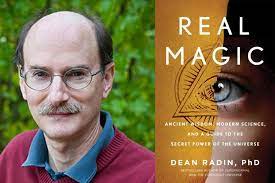 There are three types of real magic: Dean Radin Copperfield S Books Inc