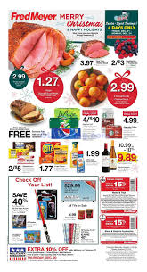 Fred Meyer Weekly Ad December 19 24 2018 Do You Know What S In And What S Hot In The Fred Meyer For This Week If You Weekly Ads Sunday Ads Grocery Savings
