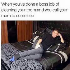Okay So When I Was Little I Was Sooo Proud Of My Clean Room And I Would A L W A Y S Show My Mom Like Look Really Funny Memes Funny Relatable Memes Funny Memes