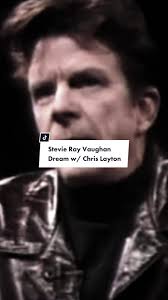 Stevie Ray Vaughan Dream with Chris Layton