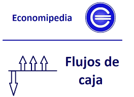 Flujo de caja - Qué es, definición y concepto | Economipedia
