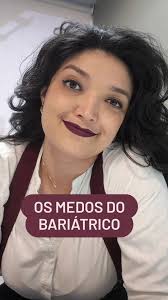 Quem tem bariátrica, tem medo