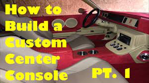 How To Build A Custom Center Console For Your Car Pt.1 - Youtube