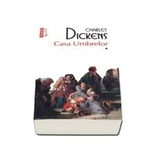 Casa umbrelor vol 1, 2. Casa Umbrelor Charles Dickens Doua Volume Top 10 Charles Dickens Polirom 37 76 Lei Librariaonline Ro
