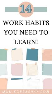 14 Professional Work Habits You Need To Learn In 2020 Work Habits Habits Career Advice
