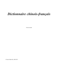 Maybe you would like to learn more about one of these? Dictionnaire Chinois Francais Sinoiseries Manualzz