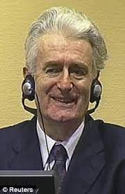 Born 19 june 1945) is a bosnian serb former politician who served as the president of republika srpska during the bosnian war, and was later convicted of genocide. In The Dock A Smiling And Clean Shaven Beast Of Bosnia Claims He Was Kidnapped Daily Mail Online
