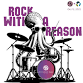 Rock with a Reason