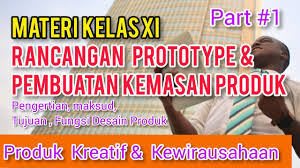 Maybe you would like to learn more about one of these? Rancangan Prototype Dan Pembuatan Kemasan Produk Materi Kelas Xi Produk Kreatif Kewirausahaan Youtube