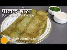 Palak Dosa Recipes How To Make Palak Dosa Dosa Recipe Dosa Recipes