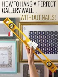 How To Hang A Perfect Gallery Wall Without Nails Perfect Gallery Wall Home Decor Tips Cheap Home Decor