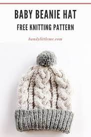 Printable free knitting patterns for baby hats. Baby Beanie Hat Pattern Cable Knit Beanie Knitting Patterns Free Baby Hat Knitting Pattern Kids Knitting Patterns