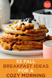 53 Fall Breakfast Ideas For A Cozy Morning Fall Breakfast Breakfast Cooked Breakfast