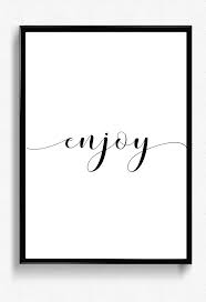 Enjoy Printable Wall Art Word Art Minimalist Poster Inspirational Print Poster Typography Print Printable Wall Art Word Art Inspirational Prints
