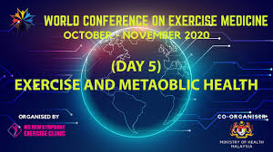 World Conference On Exercise Medicine 2020 Day 5 Exercise And Metabolic Health Youtube
