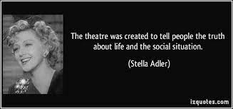 It takes three things to make it in this business: Stella Adler S Quotes Famous And Not Much Acting Quotes Stella Adler Truth Of Life