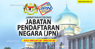 Get their location and phone number here. Jawatan Kosong Jabatan Pendaftaran Negara Jpn Gaji Rm2 081 00 Rm9 547 00