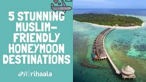 You get access to my work feed, with pictures, videos, and even in case you aren't here they are! Halal Travel The Top 5 Best Muslim Friendly Honeymoon Destinations