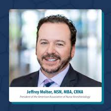 Jeffrey Molter, MSN, MBA, CRNA, a certified registered nurse anesthetist  (CRNA), was recently named the 2025-26 President of the American  Association of Nurse Anesthesiology (AANA). Molter, a private contractor at  Findlay Surgery