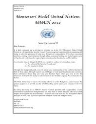 Prior to the beginning of a mun, each delegation prepares its position paper in each of the topics that will be discussed in the different committees in which the country will participate. Security Council B Montessori Model United Nations