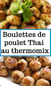 Boulettes De Poulet Thai Au Thermomix En 2020 Boulette De Poulet Poulet Thai Recette