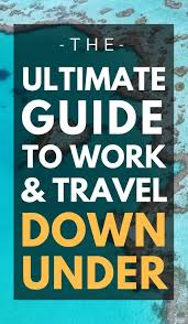 13 Travelers Share The Ultimate Guide To Work And Travel In Australia Australia Travel Working Holiday Visa Work Travel